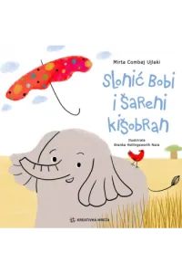 Slonić Bobi i šareni kišobran (Slikovnica) - naslovnica