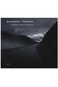 Mick Goodrick, Fred Hersch - Feebles, Fables And Ferns CD - omot