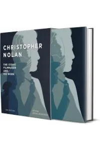 Christopher Nolan The Iconic Filmmaker and His Work - naslovnica