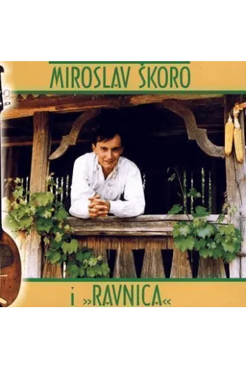 Miroslav Škoro - Miroslav Škoro i "Ravnica" CD - omot