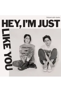 Tegan And Sara - Hey, I'M Just Like You CD - omot