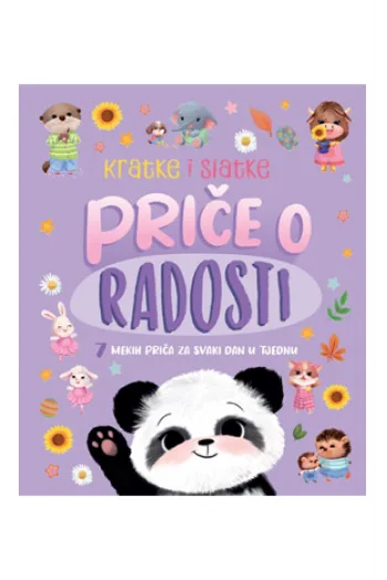 Kratke i slatke - priče o radosti (Slikovnica) - naslovnica