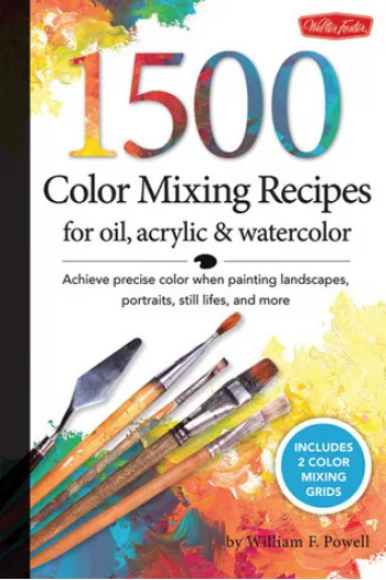 1,500 Color Mixing Recipes for Oil, Acry Achieve precise color when painting landscapes, portraits, still lifes, and more - naslovnica
