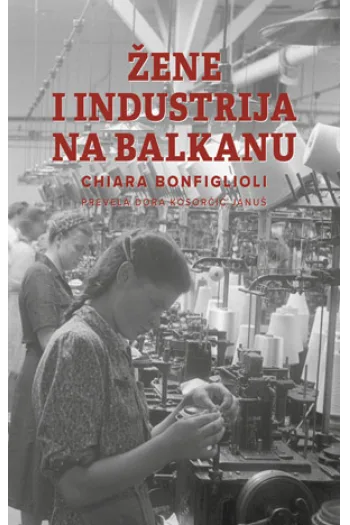 Žene i industrija na Balkanu - naslovnica