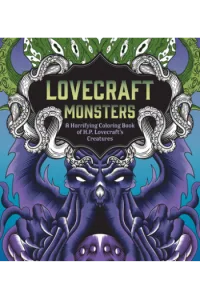 Lovecraft Monsters A Horrifying Coloring Book of H.P. Lovecrafts Creature - naslovnica