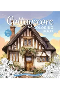 Cottagecore Coloring Book Cozy, Charming Scenes to Color - naslovnica