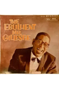 Dizzy Gillespie - The Ebullient Mr. Gillespie (Verve By Request) LP - omot