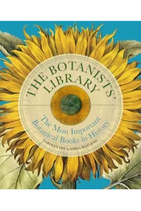 The Botanists’ Library: The Most Important Botanical Books in History - naslovnica