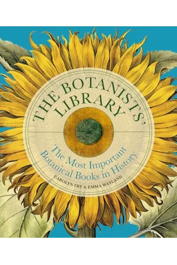The Botanists’ Library: The Most Important Botanical Books in History - naslovnica