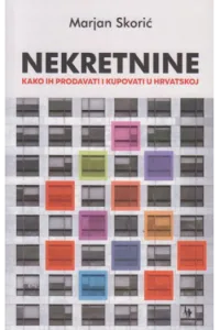 Nekretnine: Kako ih prodavati i kupovati u Hrvatskoj - naslovnica