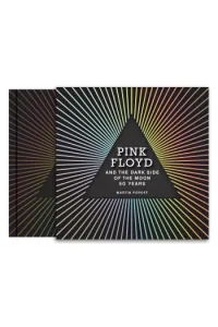 Pink Floyd and The Dark Side of the Moon 50 Years - naslovnica