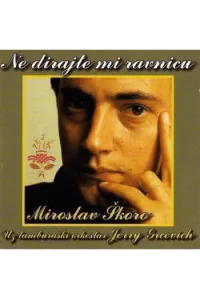 Miroslav Škoro - Ne dirajte mi ravnicu CD - omot