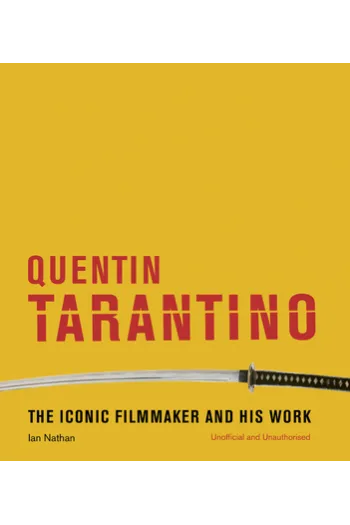 Quentin Tarantino The iconic filmmaker and his work - naslovnica