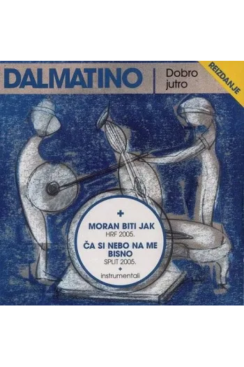 Dalmatino - Dobro Jutro - reizdanje CD - omot