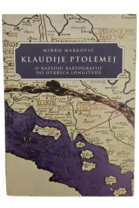 Klaudije Ptolomej: O razvoju kartografije do otkrića longitude - naslovnica