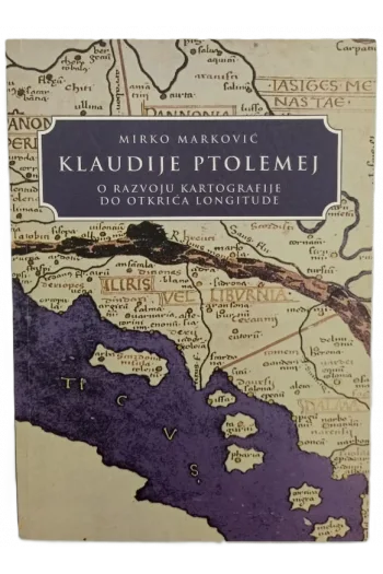 Klaudije Ptolomej: O razvoju kartografije do otkrića longitude - naslovnica