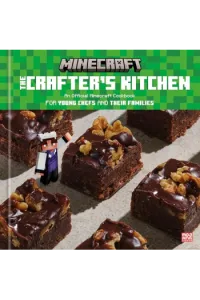 The Crafters Kitchen: An Official Minecraft Cookbook for Young Chefs and Their Families (Kuharica) - naslovnica