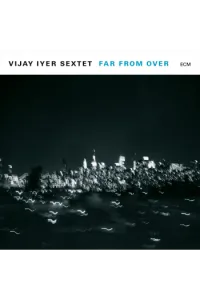 Iyer Vijay Sextet - Far From Over 2 LP - omot