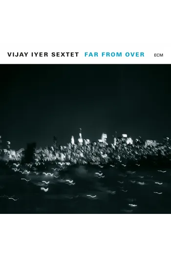 Iyer Vijay Sextet - Far From Over 2 LP - omot