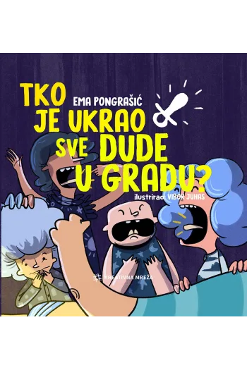 Tko je ukrao sve dude u gradu? (Slikovnica) - naslovnica