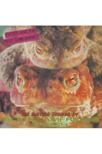 Peter and The Test Tube Babies - The Mating Sounds Of South American Frogs LP - omot