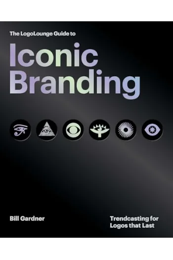 The LogoLounge Guide to Iconic Branding Trendcasting for Logos that Last - naslovnica