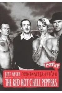 Fornikacija: Priča o The Red Hot Chili Peppers - naslovnica