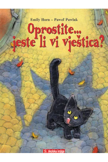 Oprostite... jeste li vi vještica? (Slikovnica) - naslovnica