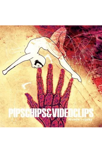 Pips Chips and Videoclips - Drveće i rijeke CD - omot