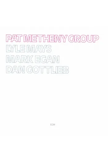 Pat Metheny Group - Pat Metheny Group CD - omot