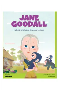Moji mali heroji: Jane Goodall (Slikovnica) - naslovnica