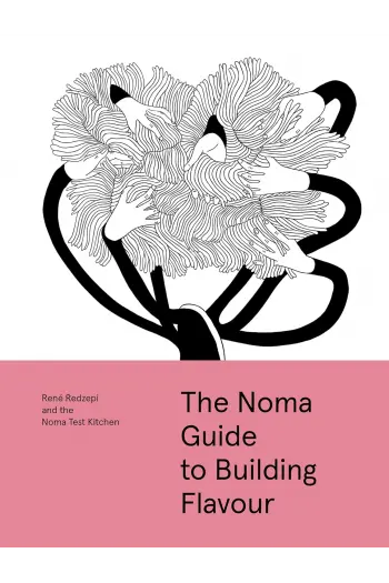 The Noma guide To Building Flavour (Kuharica) - naslovnica