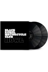Black Rebel Motorcycle Club - Howl (20th Anniversary Edition edition) LP - omot