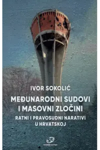 Međunarodni sudovi i masovni zločini - naslovnica