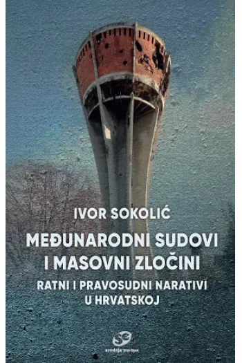 Međunarodni sudovi i masovni zločini - naslovnica