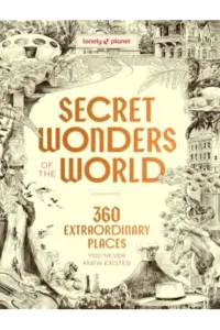 Lonely Planet Secret Wonders of the Worl 385 Weird & Wonderful Sights - naslovnica