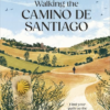 Walking the Camino de Santiago - naslovnica