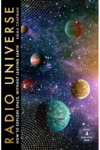Radio Universe: How to Explore Space Without Leaving Earth - naslovnica