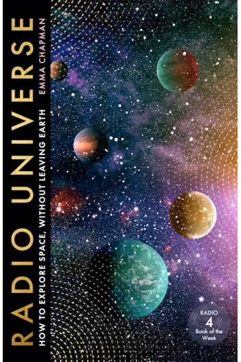 Radio Universe: How to Explore Space Without Leaving Earth - naslovnica