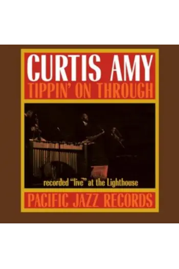 Curtis Amy - Tippin On Through (Tone Poet Vinyl) LP - omot