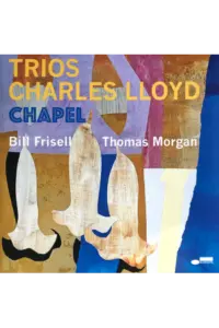 Charles Lloyd - Chapel Trio LP - omot