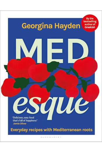 MEDesque - Everyday Recipes with Mediterranean Roots (Kuharica) - naslovnica