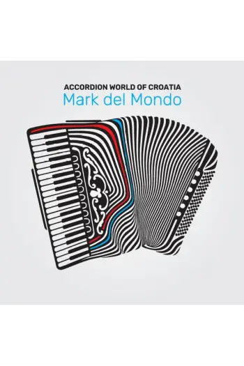Mark del Mondo - Accordion World of Croatia CD - omot
