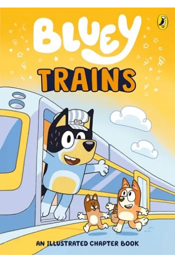 Bluey: Trains (Slikovnica) - naslovnica