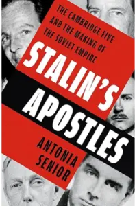 Stalin's Apostles: The Cambridge Five and the Making of the Soviet Empire - naslovnica