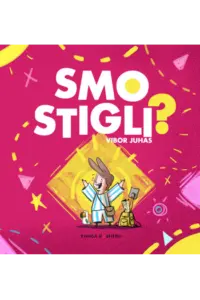 Smo stigli? (Slikovnica) - naslovnica
