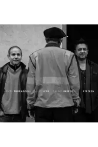 Henry Threadgill, Vijay Iyer, Dafnis Prieto - Fifteen LP - omot