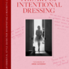 The Art of Intentional Dressing - naslovnica