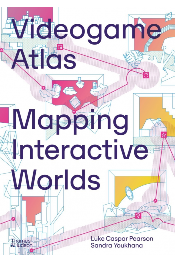 Videogame Atlas Mapping Interactive Worlds - naslovnica