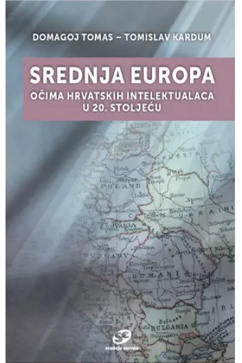 Srednja Europa očima hrvatskih intelektualaca u 20. stoljeću - naslovnica